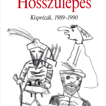 Hosszúlépés - Kisprózák 1989-1990