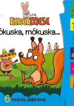Kerekmese - Mókuska, Mókuska