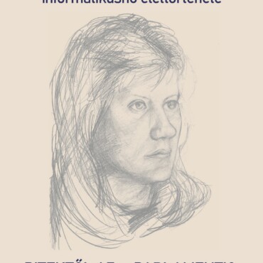 Bitektől Az E-Parlamentig - Egy Neumann-Díjas Informatikusnő Élettörténete