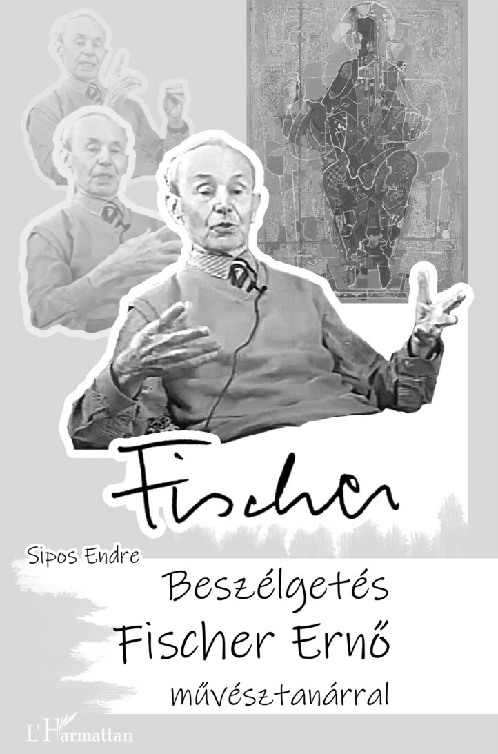 Fischer - Beszélgetés Fischer Ernő Művésztanárral