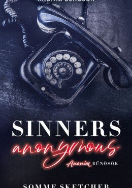 Sinners Anonymous - Anonim Bűnösök - Élfestett