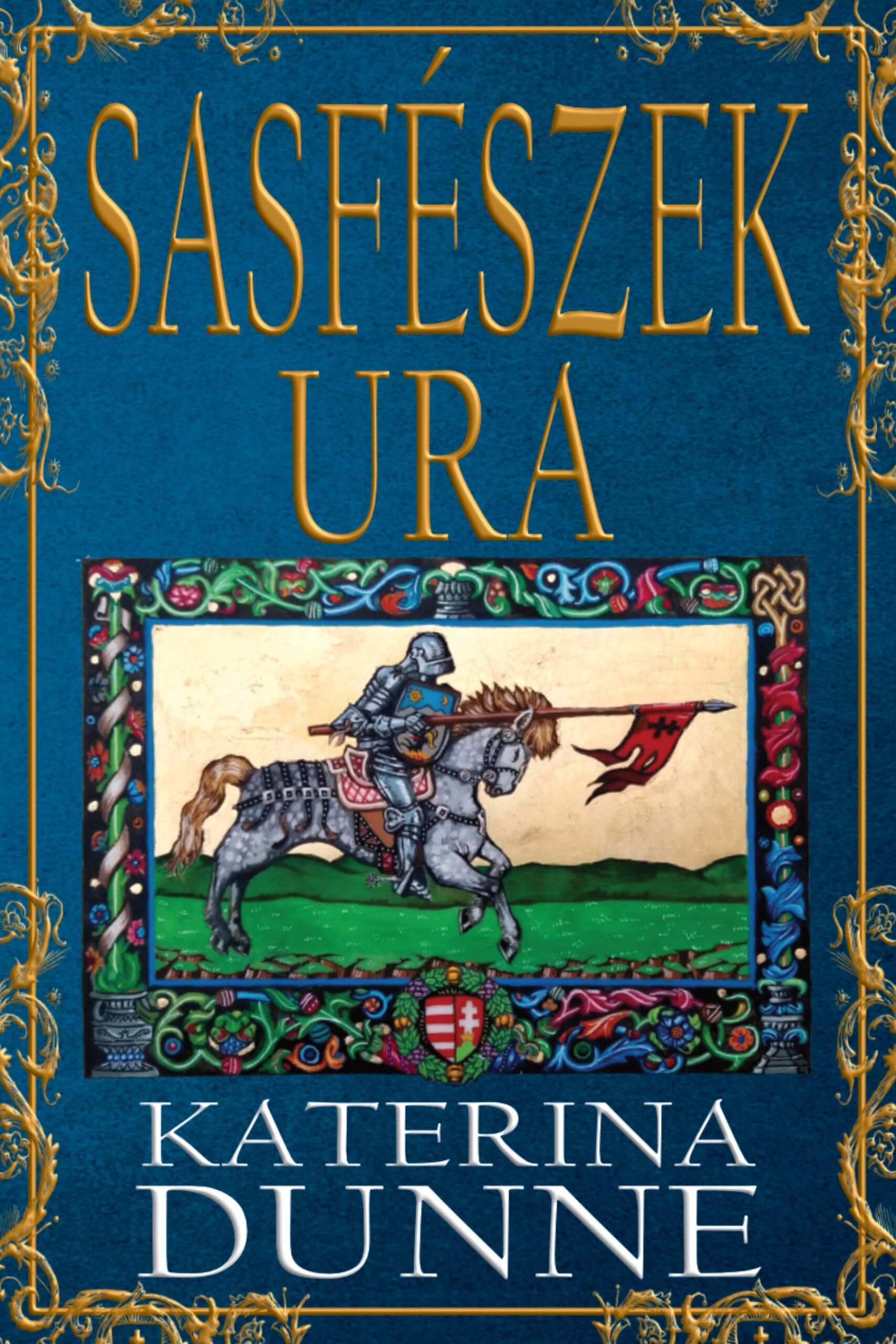 Sasfészek Ura