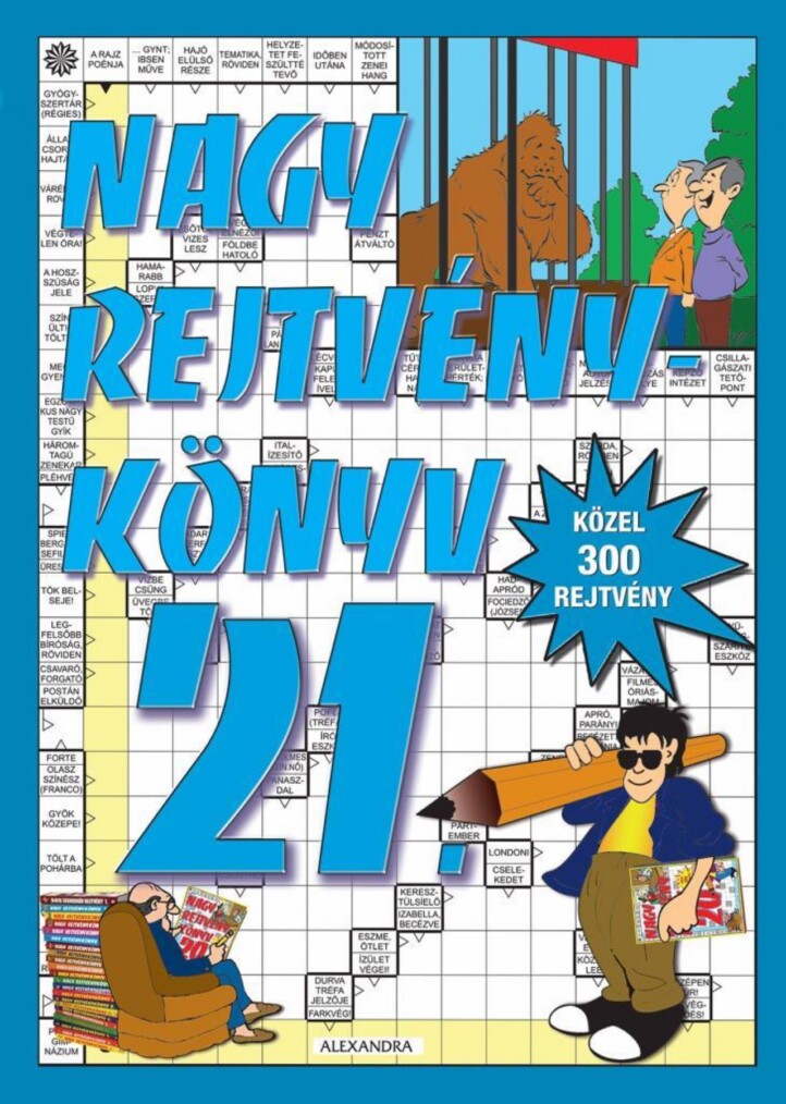 Nagy Rejtvénykönyv 21 - Közel 300 Rejtvény