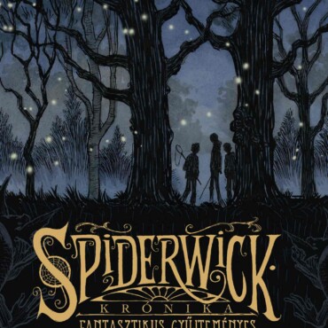 Spiderwick Krónika - Fantasztikus Gyűjteményes Kiadás -  Kötött