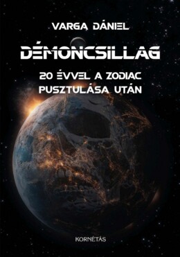 Démoncsillag - 20 Évvel A Zodiac Pusztulása Után