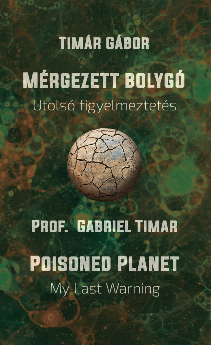 Mérgezett Bolygó - Utolsó Figyelmeztetés /Poisoned Planet My Last Warning