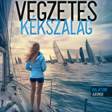 Végzetes Kékszalag - Balatoni Krimik
