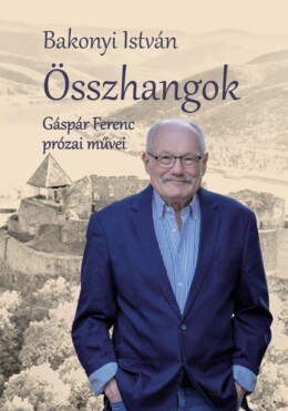 Összhangok - Gáspár Ferenc Prózai Művei