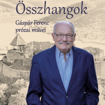 Összhangok - Gáspár Ferenc Prózai Művei