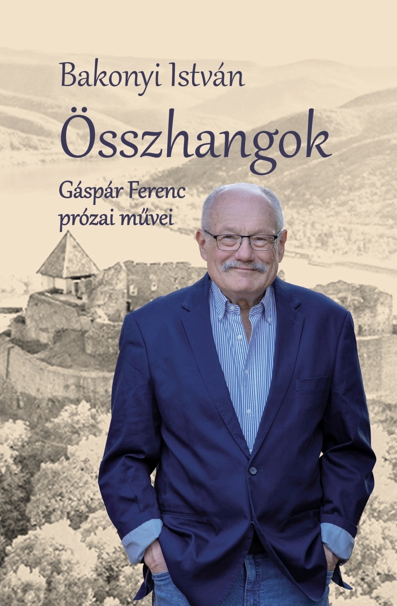Összhangok - Gáspár Ferenc Prózai Művei