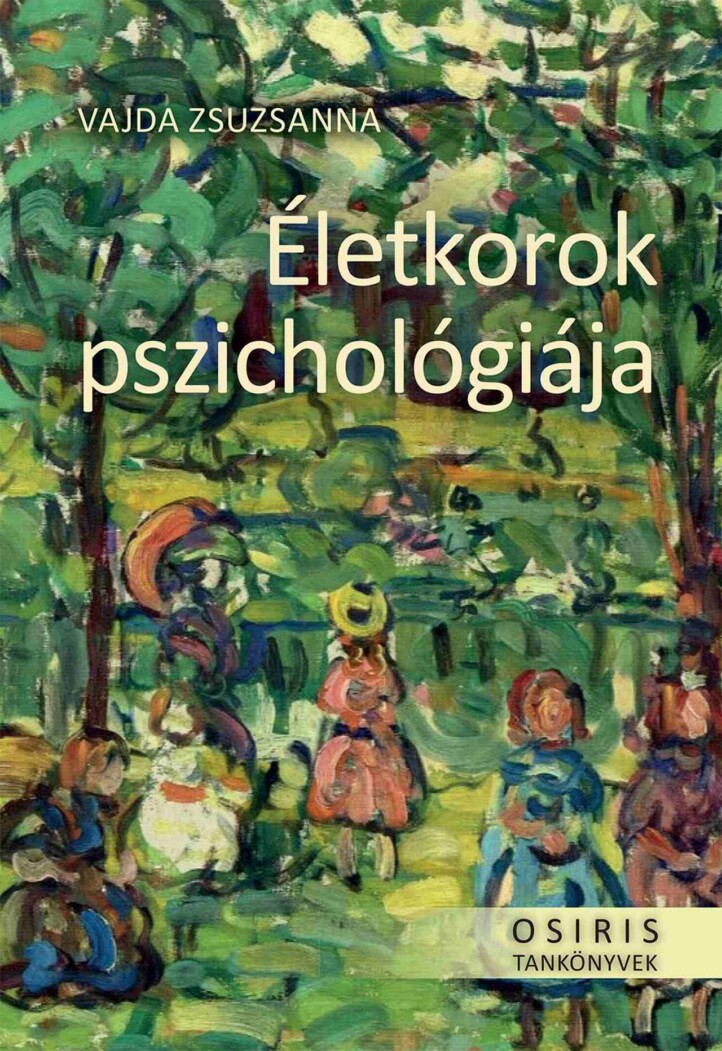 Életkorok Pszichológiája