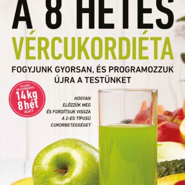 A 8 Hetes Vércukordiéta (2024)