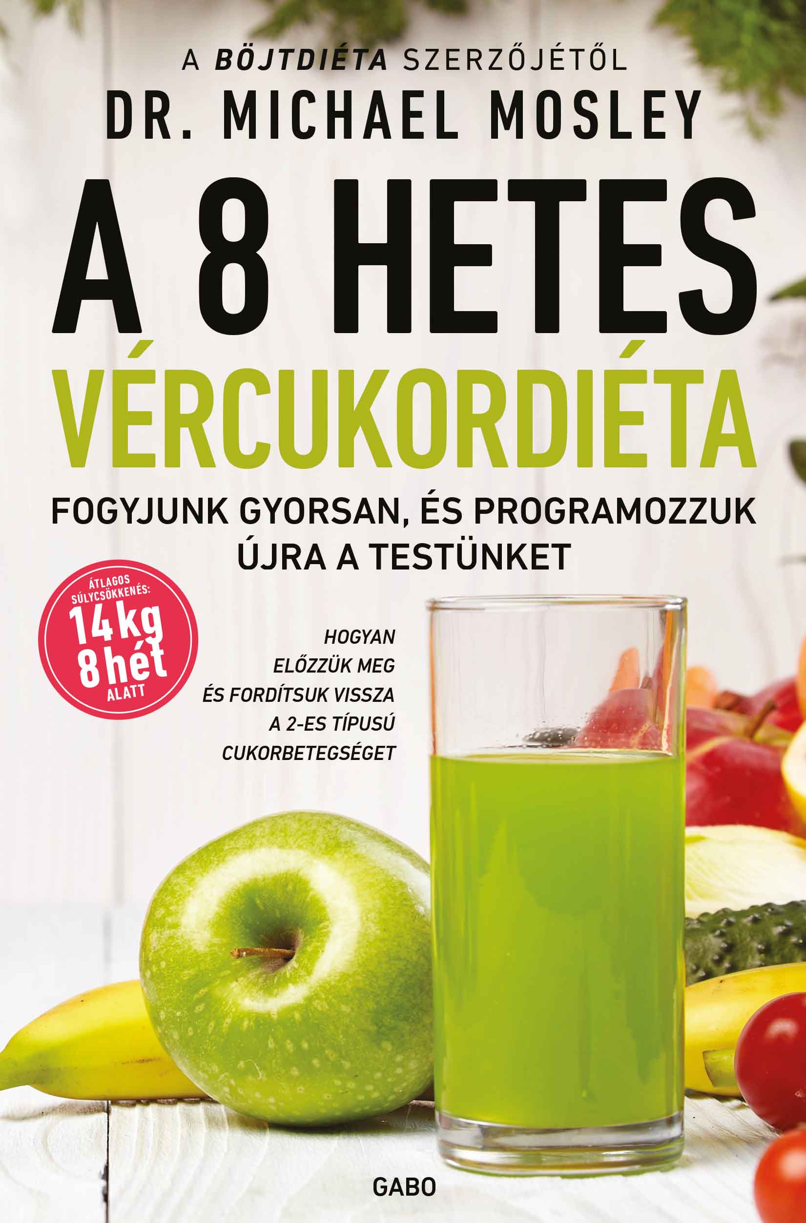 A 8 Hetes Vércukordiéta (2024)