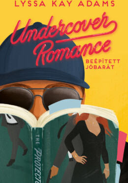 Undercover Romance - Beépített Jóbarát