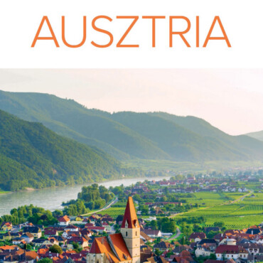 Ausztria - Inspirációtól Az Élményekig