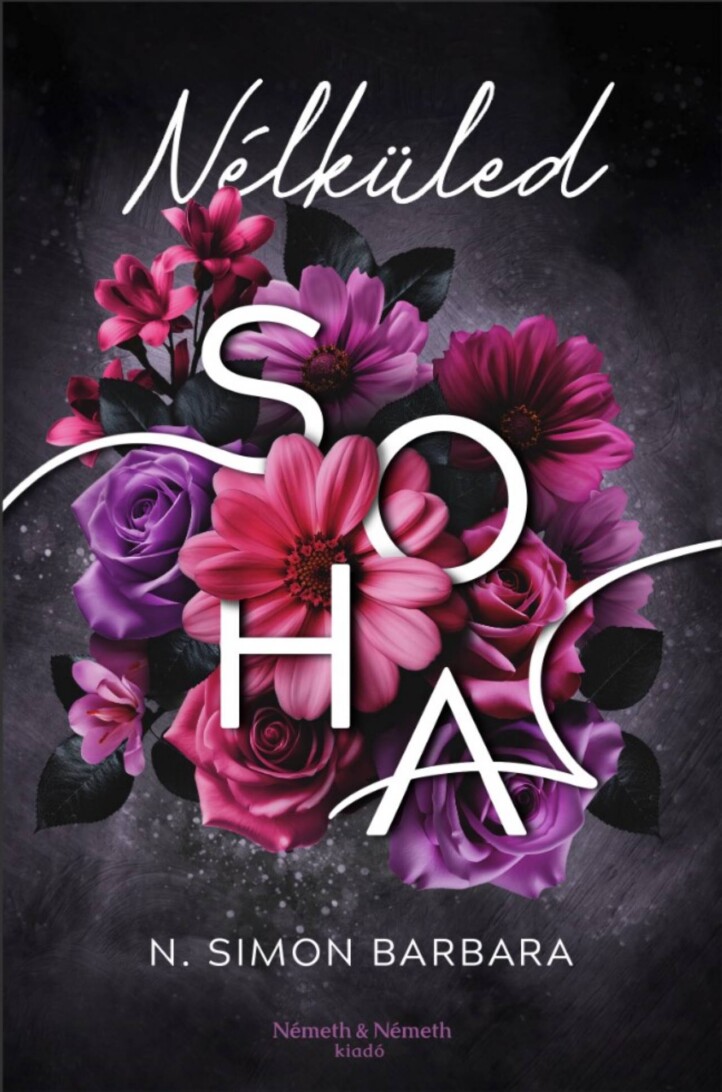 Nélküled Soha - Élfestett