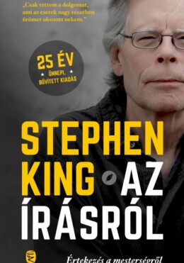 Az Írásról - Értekezés A Mesterségről (25 Év, Ünnepi, Bővített Kiadás)