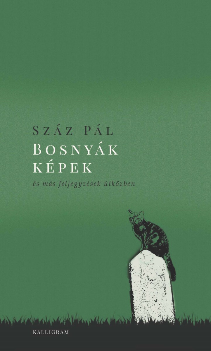 Bosnyák Képek És Más Feljegyzések Útközben