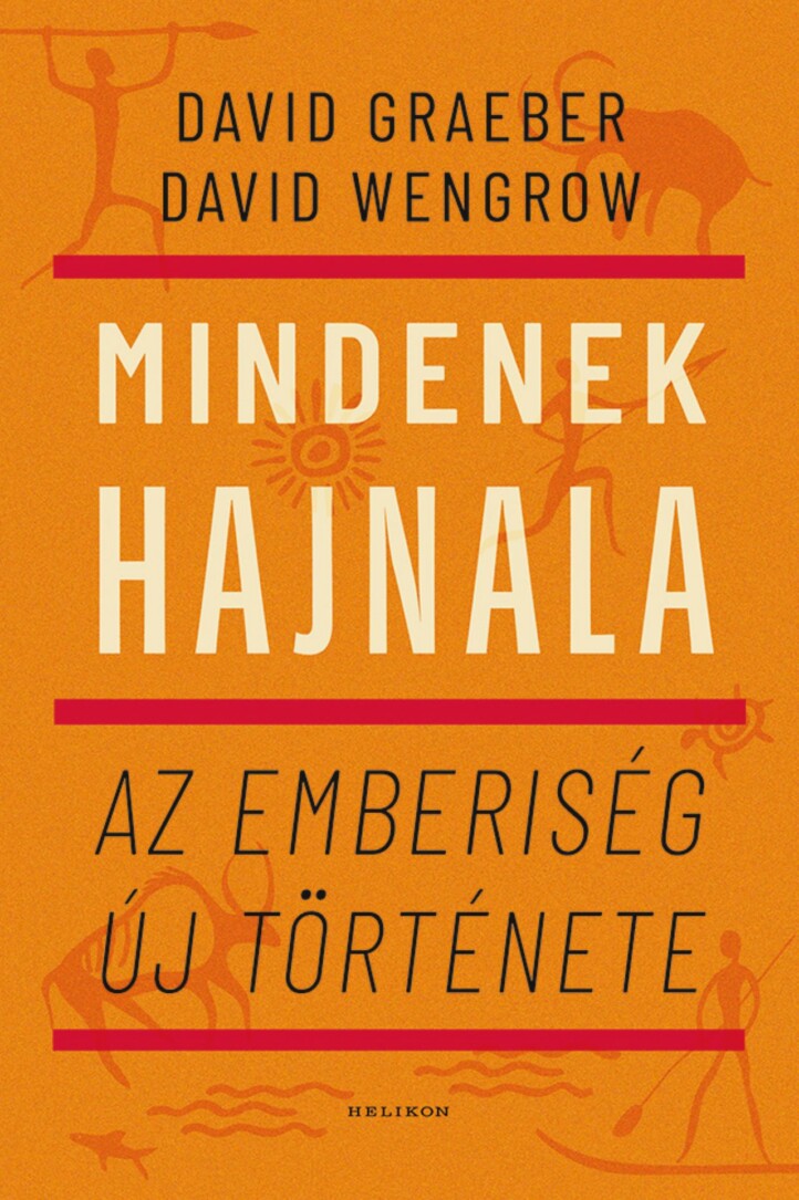 Mindenek Hajnala - Az Emberiség Új Története