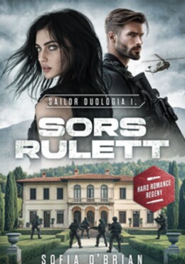 Sors Rulett - Sailor Duológia 1.