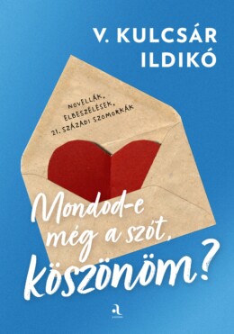 Mondod-E Még A Szót, Köszönöm?
