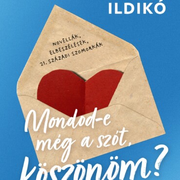 Mondod-E Még A Szót, Köszönöm?