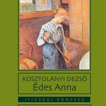 Édes Anna - Ifjúsági Könyvek