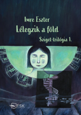 Lélegzik A Föld - Sziget - Trilógia 1.