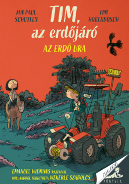 Tim, Az Erdőjáró - Az Erdő Ura