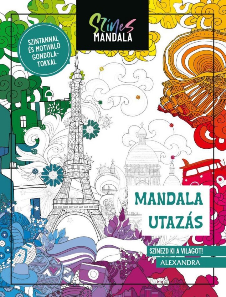 Mandala Utazás - Színes Mandala - Színezd Ki A Világot!
