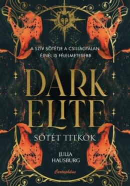 Dark Elite - Sötét Titkok - Élfestett