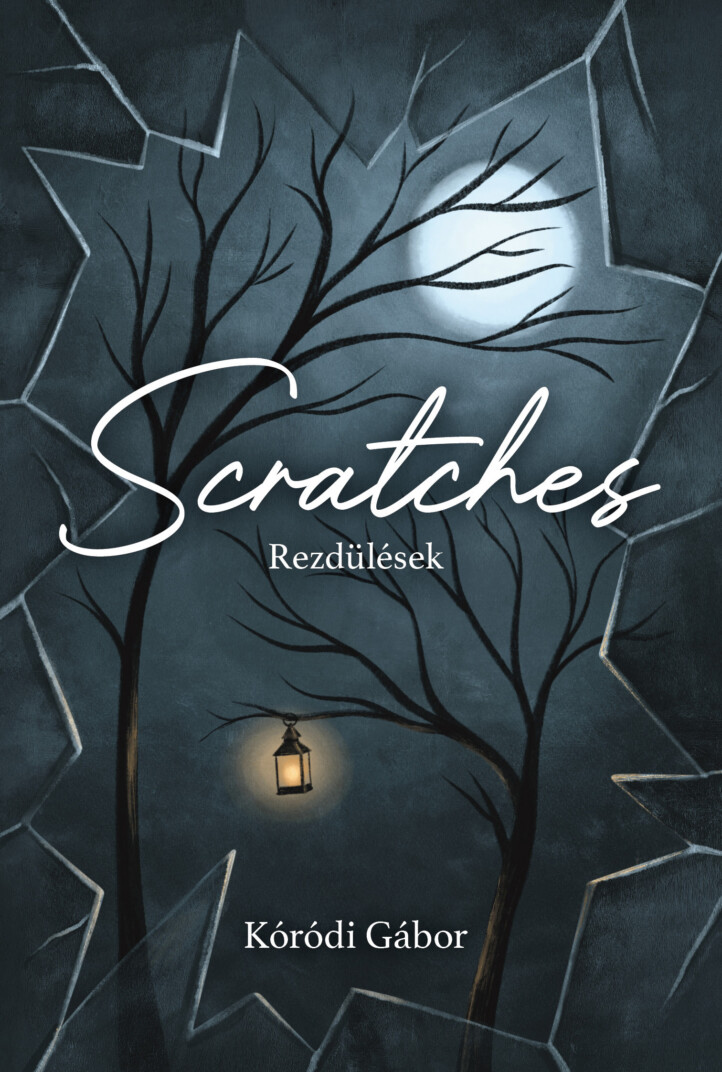 Scratches/ Rezdülések