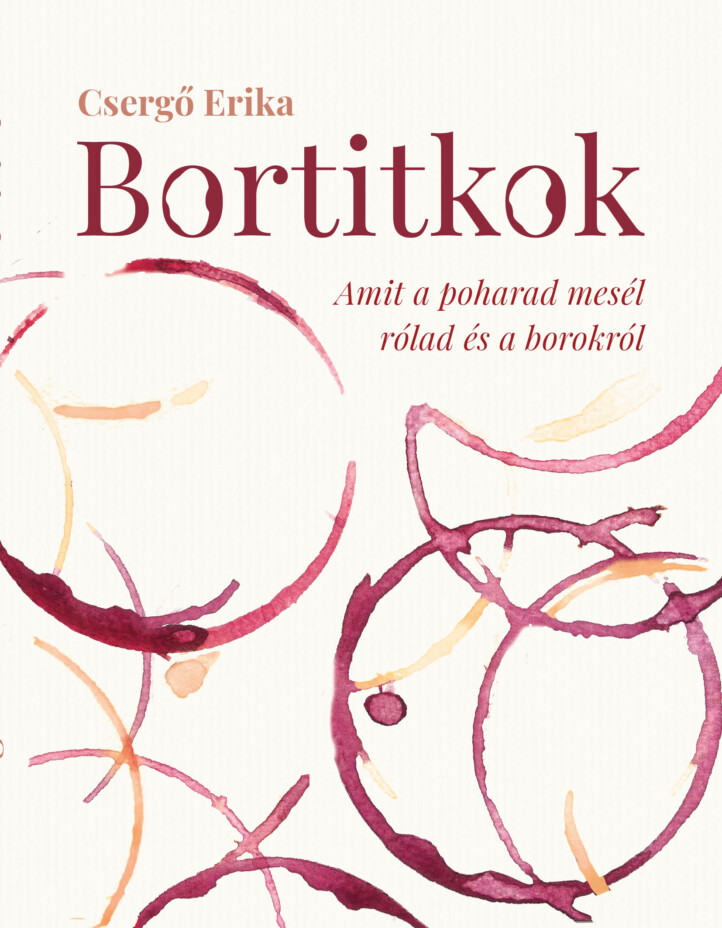 Bortitkok - Amit A Poharad Mesél Rólad És A Borokról