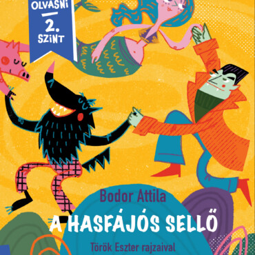 A Hasfájós Sellő - Már Tudok Olvasni  2- Szint