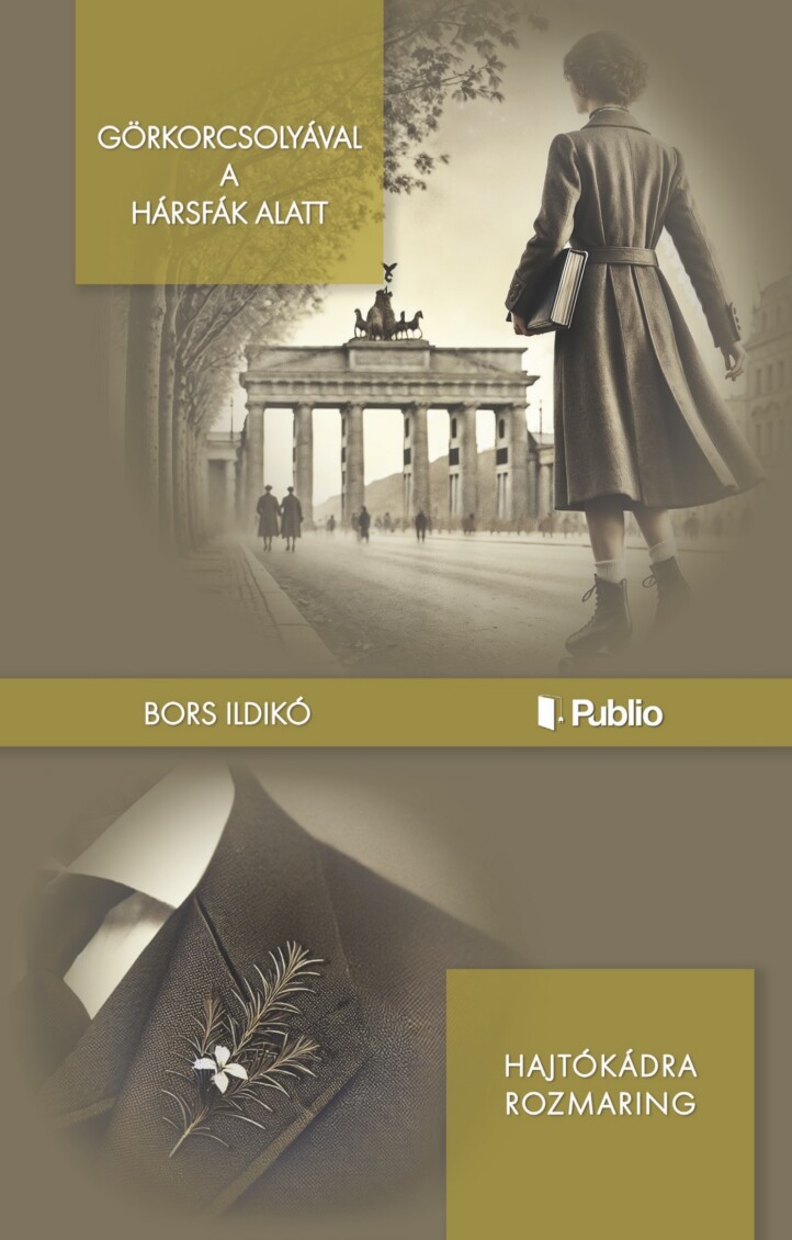 Görkorcsolyával A Hársfák Alatt - Hajtókádra Rozmaring