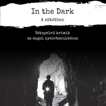 In The Dark - A Sötétben (Pons A1-A2 Szint)