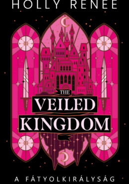 The Veiled Kingdom - A Fátyolkirályság - Élfestett