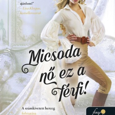 Micsoda Nő Ez A Férfi!