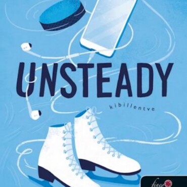 Unsteady  Kibillentve