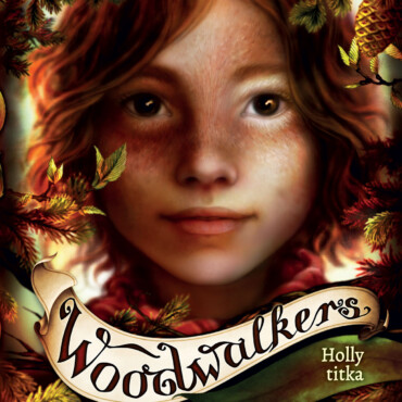 Woodwalkers 3. - Holly Titka