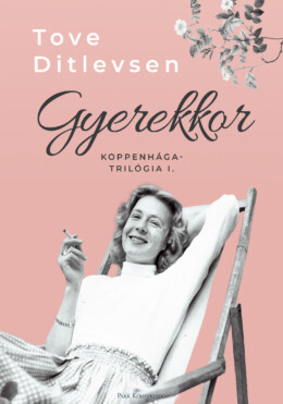 Gyerekkor - Koppenhága Trilógia 1.