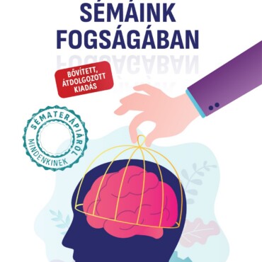 Sémáink Fogságában - Bővített Átdolgozott Kiadás
