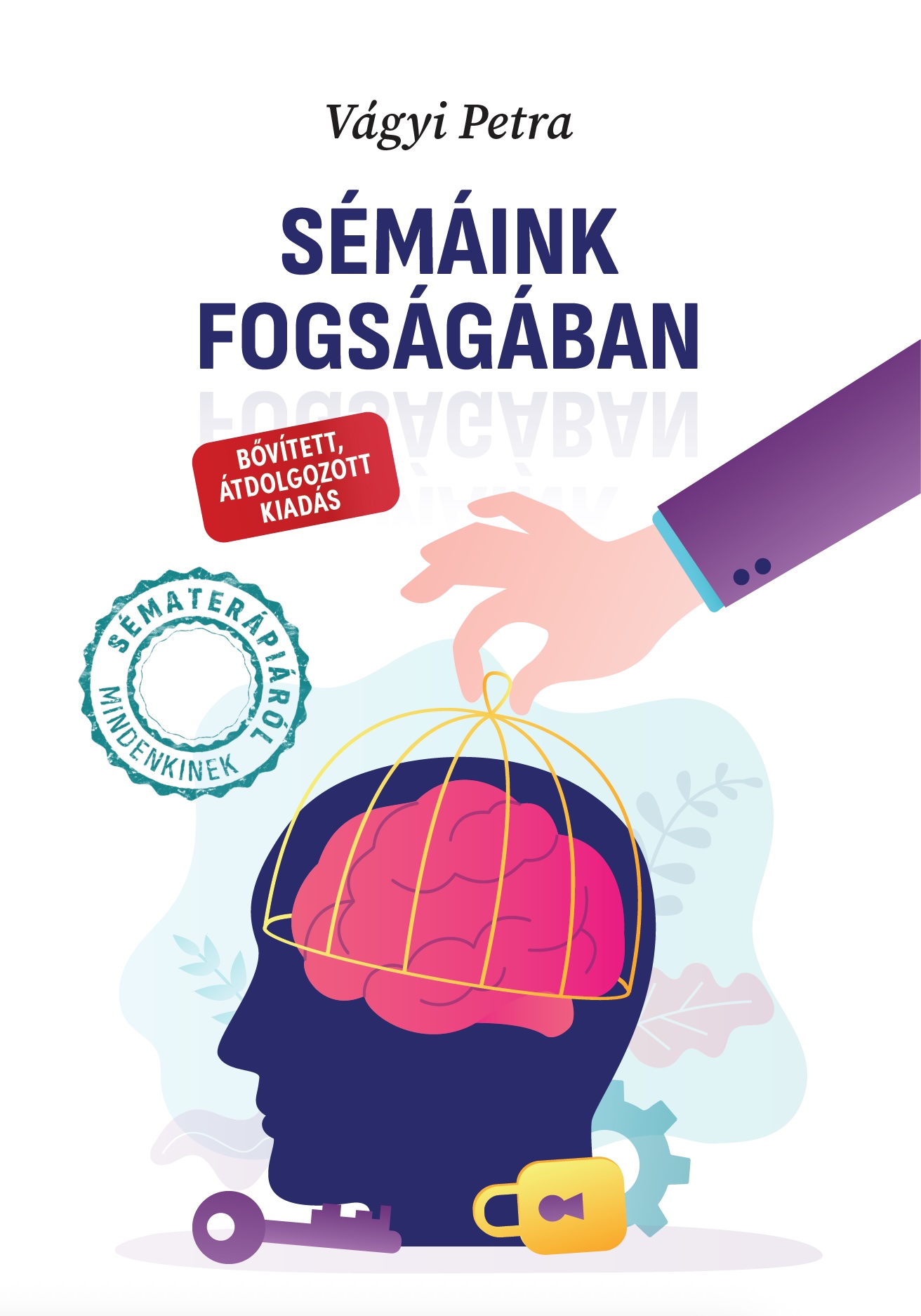 Sémáink Fogságában - Bővített Átdolgozott Kiadás