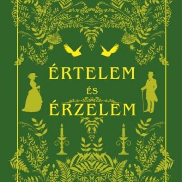 Értelem És Érzelem - Alexandra Klasszikusok