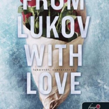 From Lukov With Love - Lukovtól, Szeretettel