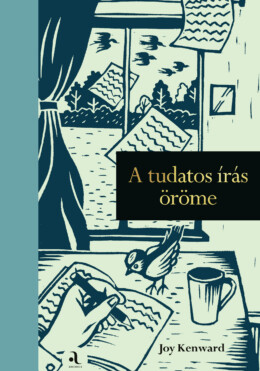 A Tudatos Írás Öröme