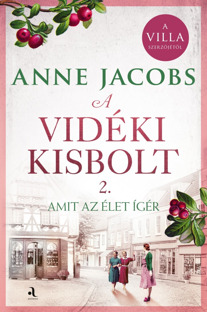 A Vidéki Kisbolt 2. - Amit Az Élet Ígér - Élfestett