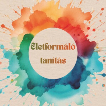 Életformáló Tanítás