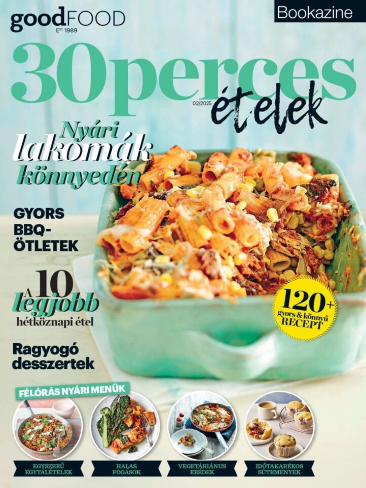 30 Perces Ételek - Bbc Goodfood Bookazine (2025/2.)
