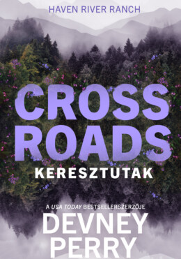 Crossroads  Keresztutak - Élfestett